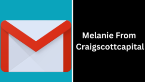 Melanie From Craigscottcapital Ouvrir Ma Boîte Mail